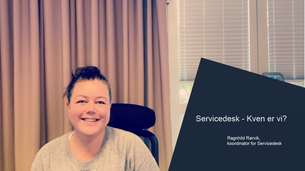 Ragnhild - servicedesk