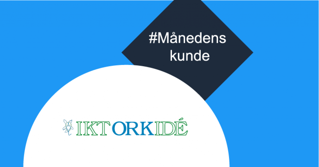 Månedens kunde med IKT Orkidé logo